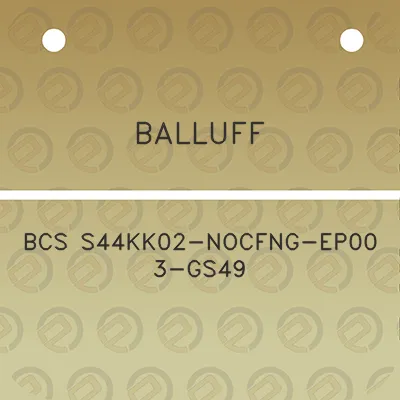 balluff-bcs-s44kk02-nocfng-ep00-3-gs49