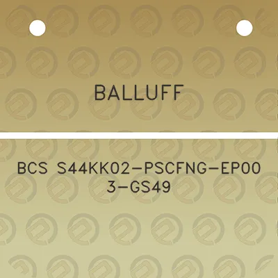 balluff-bcs-s44kk02-pscfng-ep00-3-gs49