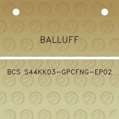 balluff-bcs-s44kk03-gpcfng-ep02