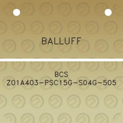 balluff-bcs-z01a403-psc15g-s04g-505