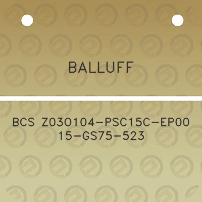 balluff-bcs-z03o104-psc15c-ep00-15-gs75-523