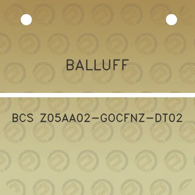 balluff-bcs-z05aa02-gocfnz-dt02