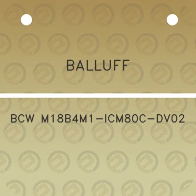 balluff-bcw-m18b4m1-icm80c-dv02