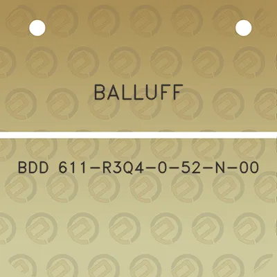 balluff-bdd-611-r3q4-0-52-n-00