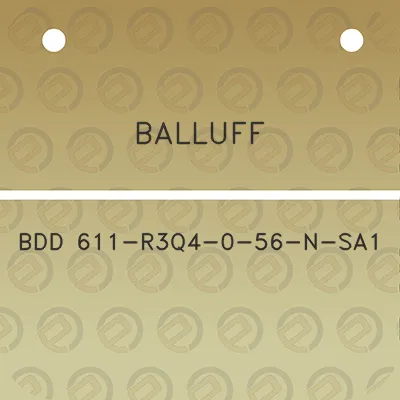 balluff-bdd-611-r3q4-0-56-n-sa1