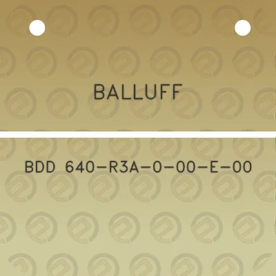 balluff-bdd-640-r3a-0-00-e-00