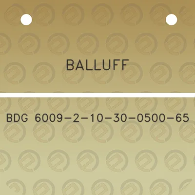 balluff-bdg-6009-2-10-30-0500-65