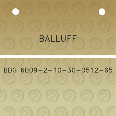 balluff-bdg-6009-2-10-30-0512-65