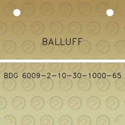 balluff-bdg-6009-2-10-30-1000-65