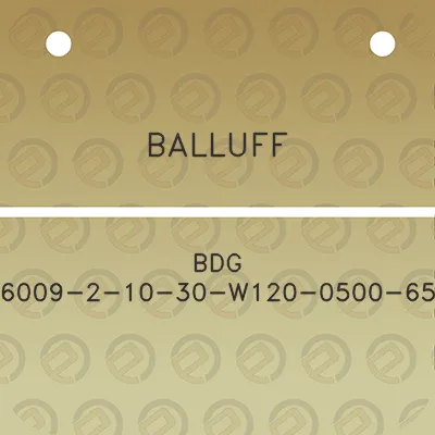 balluff-bdg-6009-2-10-30-w120-0500-65