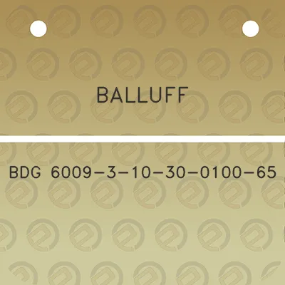 balluff-bdg-6009-3-10-30-0100-65