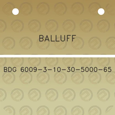 balluff-bdg-6009-3-10-30-5000-65