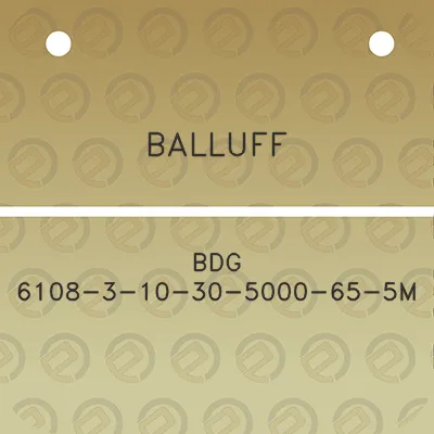 balluff-bdg-6108-3-10-30-5000-65-5m