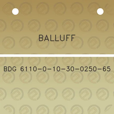 balluff-bdg-6110-0-10-30-0250-65