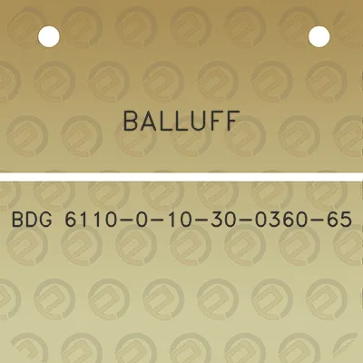 balluff-bdg-6110-0-10-30-0360-65