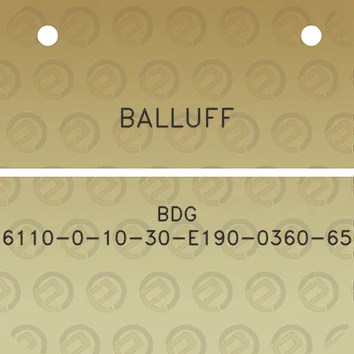 balluff-bdg-6110-0-10-30-e190-0360-65