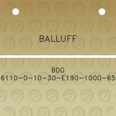 balluff-bdg-6110-0-10-30-e190-1000-65