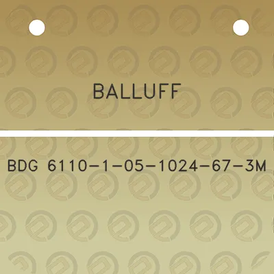 balluff-bdg-6110-1-05-1024-67-3m