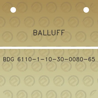 balluff-bdg-6110-1-10-30-0080-65