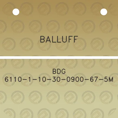 balluff-bdg-6110-1-10-30-0900-67-5m