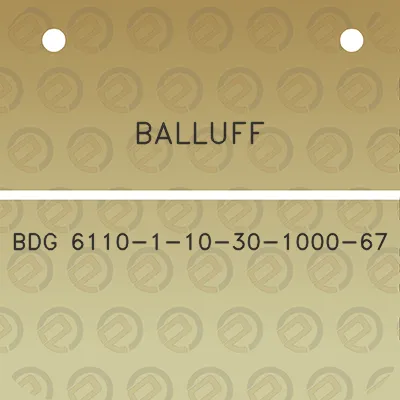 balluff-bdg-6110-1-10-30-1000-67