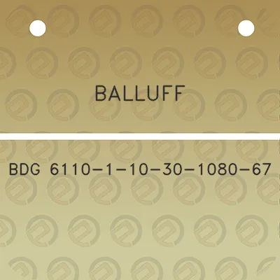 balluff-bdg-6110-1-10-30-1080-67