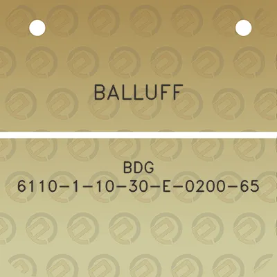 balluff-bdg-6110-1-10-30-e-0200-65