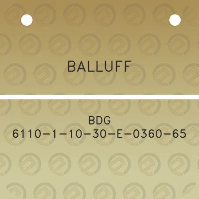 balluff-bdg-6110-1-10-30-e-0360-65