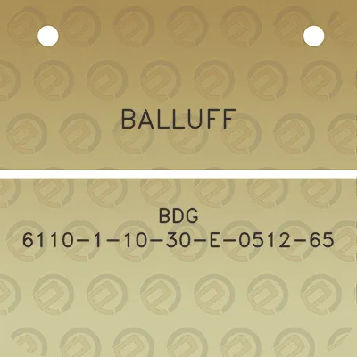 balluff-bdg-6110-1-10-30-e-0512-65