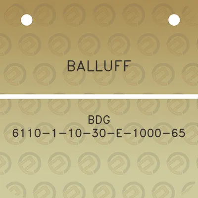 balluff-bdg-6110-1-10-30-e-1000-65