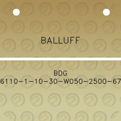 balluff-bdg-6110-1-10-30-w050-2500-67