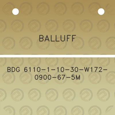 balluff-bdg-6110-1-10-30-w172-0900-67-5m