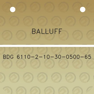 balluff-bdg-6110-2-10-30-0500-65