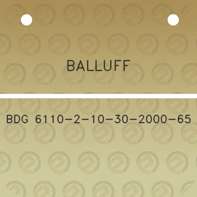 balluff-bdg-6110-2-10-30-2000-65