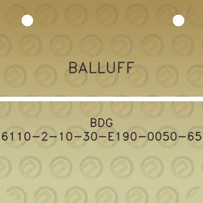 balluff-bdg-6110-2-10-30-e190-0050-65