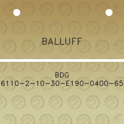 balluff-bdg-6110-2-10-30-e190-0400-65