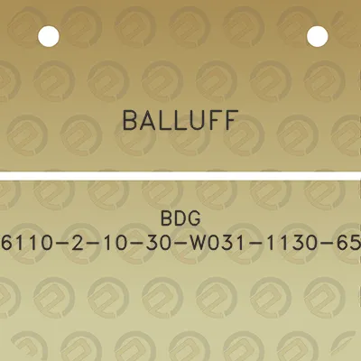 balluff-bdg-6110-2-10-30-w031-1130-65