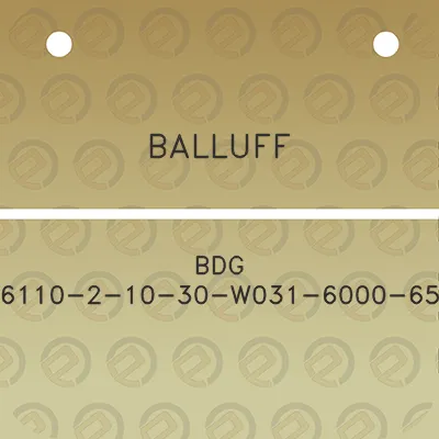 balluff-bdg-6110-2-10-30-w031-6000-65