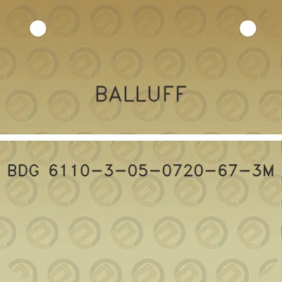 balluff-bdg-6110-3-05-0720-67-3m