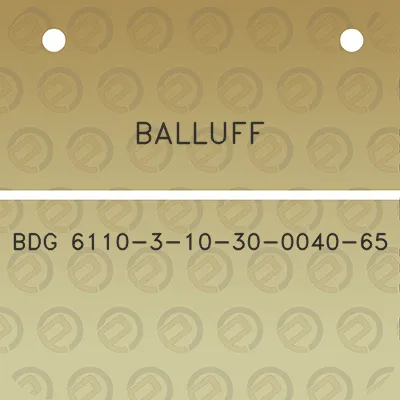 balluff-bdg-6110-3-10-30-0040-65