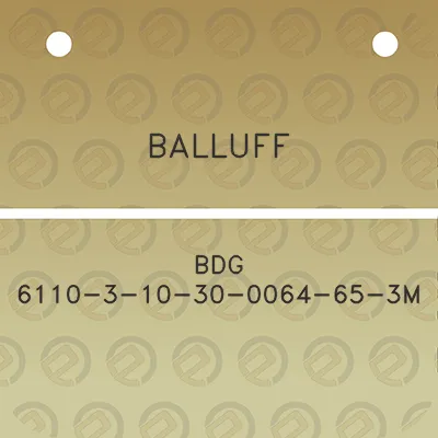 balluff-bdg-6110-3-10-30-0064-65-3m