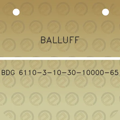 balluff-bdg-6110-3-10-30-10000-65