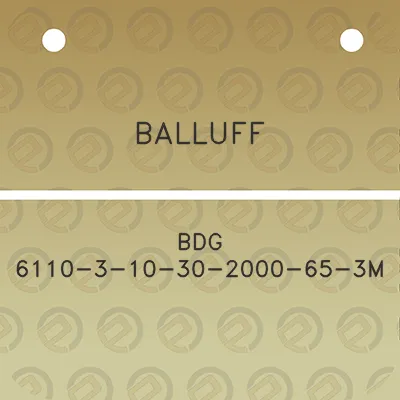 balluff-bdg-6110-3-10-30-2000-65-3m