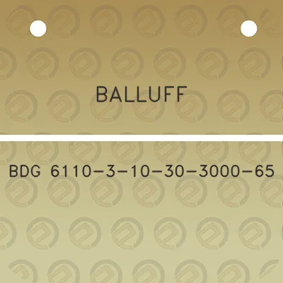 balluff-bdg-6110-3-10-30-3000-65