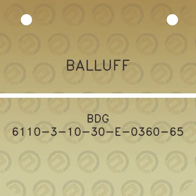 balluff-bdg-6110-3-10-30-e-0360-65