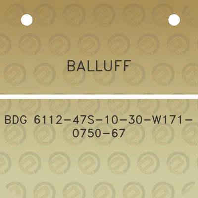 balluff-bdg-6112-47s-10-30-w171-0750-67