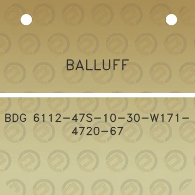 balluff-bdg-6112-47s-10-30-w171-4720-67