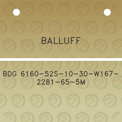 balluff-bdg-6160-52s-10-30-w167-2281-65-5m