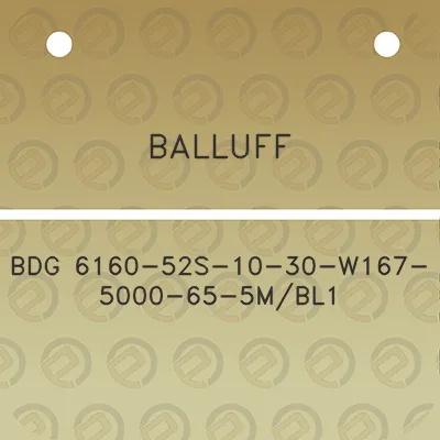 balluff-bdg-6160-52s-10-30-w167-5000-65-5mbl1