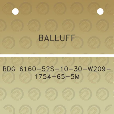 balluff-bdg-6160-52s-10-30-w209-1754-65-5m